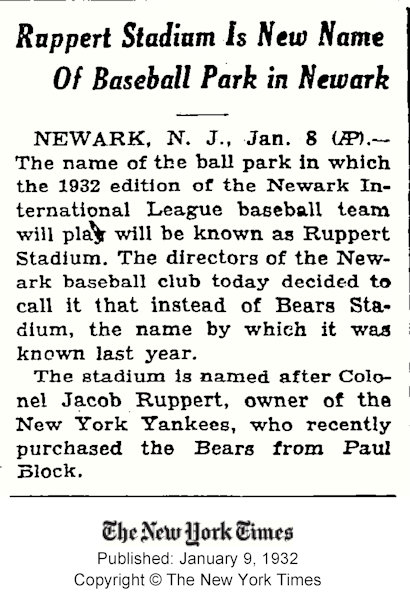 19320109 - Ruppert Stadium is New Name of Baseball Park in Newark
January 9, 1932
The New York Times
